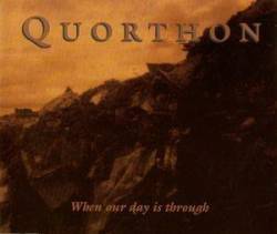 Quorthon : When Our Day Is Through